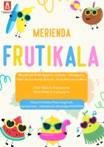 MERIENDA FRUTIKALA: TALLER DE BROCHETAS DE FRUTAS / FRUTA BROTXETA TAILERRA @ PISCINAS DE AIBAR/OIBARKO IGERILEKUAK