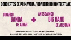 CONCIERTO DE PRIMAVERA: BANDA DE AIBAR + BIG BAND ANSOAIN