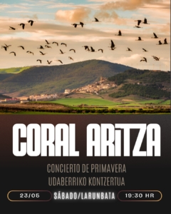 CONCIERTO DE PRIMAVERA DE LA CORAL ARITZA @ AUDITORIO ALVARO ALDUNATE SADA ENTZUTEGIA
